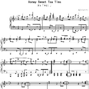 Honey Sweet Tea Time 钢琴谱
