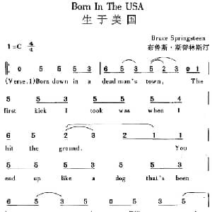 Born In The USA 生于美国_外国歌谱_词曲: 布鲁斯 斯普林斯汀