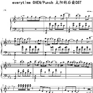 everytime CHEN/Punch 太阳的后裔OST 钢琴谱