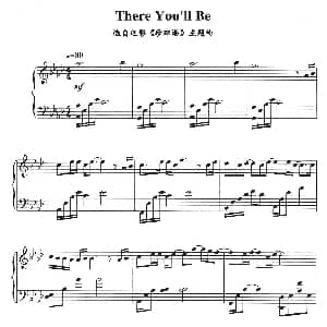 There You'll Be 钢琴谱