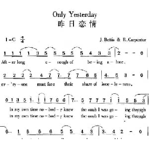 Only Yesterday 昨日恋情_外国歌谱_词曲: J.Bettis R.Carpenter