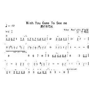 Wish You Come To See me_歌曲简谱
