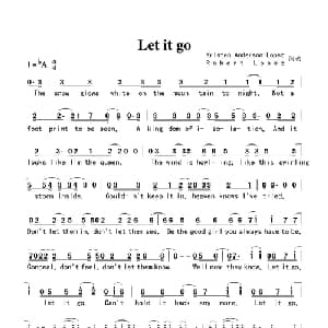 Let it go_外国歌谱_词曲:Kristen Anderson Lopez,Robert Lopez Kristen Anderson Lopez,Robert Lopez