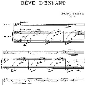 小提琴谱 | 伊萨伊作品集 Reve D‘enfant 小提琴 钢琴伴奏 伊萨伊