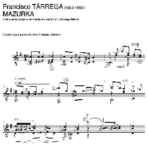 MAZURKA A mi querido amigo el eminente oculista Dr.Dn.Santiago Albitos 吉他谱 弗朗西斯科 泰雷加 Francisco Tarrega 1852 1909
