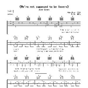 We are not supposed to be lovers _歌曲简谱_词曲:佚名 佚名