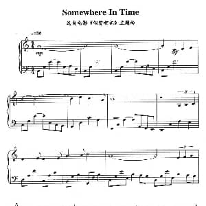 Somewhere In Time 钢琴谱