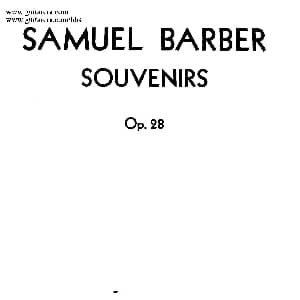 Souvenirs Op.28 钢琴谱 塞谬尔 巴伯 Samuel Barber
