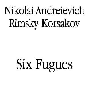 Six Fugues Op.17 钢琴谱 里姆斯基 柯萨科夫