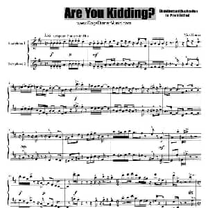 萨克斯谱 | Are You Kidding 二重奏