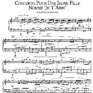 Concerto Pour Une Jeune Fille Nommee `je T`aime` 钢琴谱