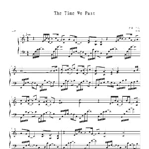 The Time We Past 钢琴谱 昨天