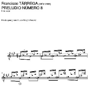 PRELUDIO NUMERO 8 En la mayor 吉他谱 弗朗西斯科 泰雷加 Francisco Tarrega 1852 1909