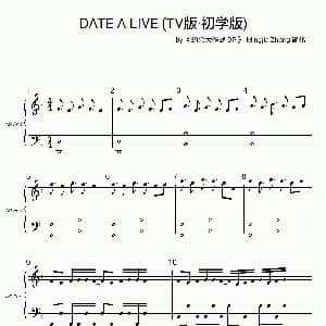 DATE A LIVE 约会大作战OP 钢琴谱 来自 约会大作战第一季