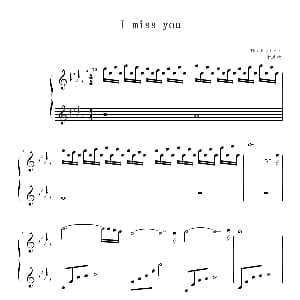 I miss you 钢琴谱