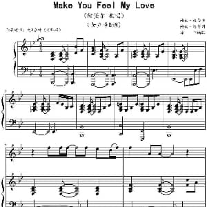 Make You Feel My Love 钢琴谱 鲍勃 迪伦作曲 陈干