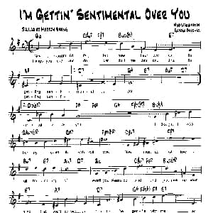 I'M GETTIN' SENTIMENTAL OVER YOU 降B爵士乐谱