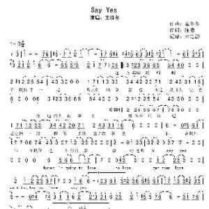 say yes_歌曲简谱_词曲:陈曦 董冬冬