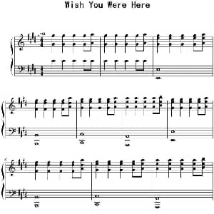 Wish you were here 钢琴谱