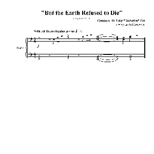 But the Earth Refused to Die 钢琴谱