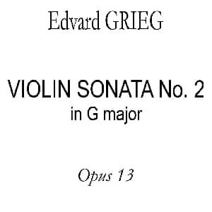 小提琴谱 | VIOLIN SONATA No.2 in G major G大调第二小提琴奏鸣曲 Ⅰ 小提琴 钢琴伴奏 GRIER 格里格