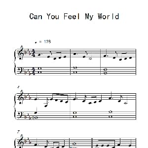 Can You Feel My World 钢琴谱