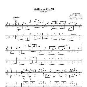 西西里舞曲 Sicilienne Op.78_歌曲简谱_词曲: Gabriel Faure