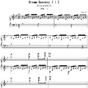 Dream Scenery 钢琴谱 Zinc编制