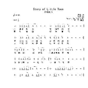 Story of Little Town_歌曲简谱_词曲:庄奴 汤尼