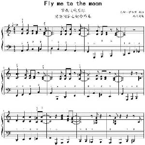 Fly me to the moon 钢琴谱 巴特 霍华德作曲 鸠玖改编