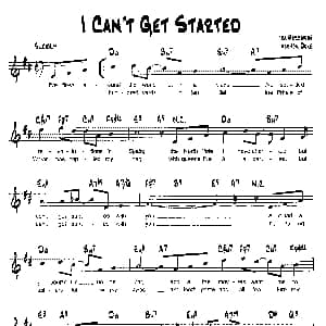 I CAN'T GET STARTED 降B爵士乐谱