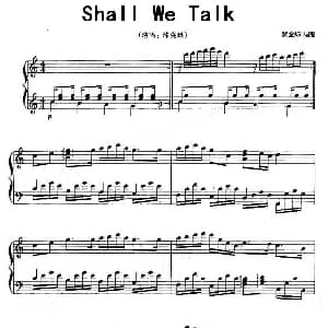 shall we talk 钢琴谱 黄意烁