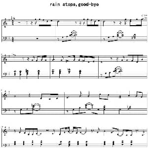 rain stops good bye 钢琴谱