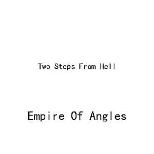 Empire Of Angles_歌谱投稿_词曲:Thomas Bergersen Thomas Bergersen