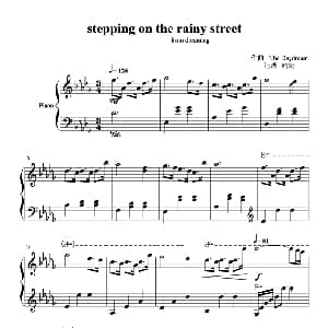 stepping on the rainy street 钢琴谱