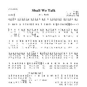 Shall We Talk_歌曲简谱_词曲:林夕 陈辉阳