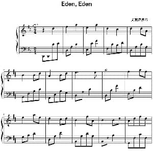 Eden Eden 钢琴谱