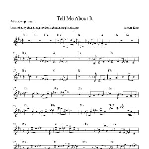 萨克斯谱 | Tell Me About It 中音萨克斯