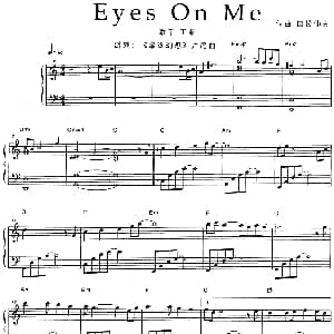 Eyes On Me 钢琴谱