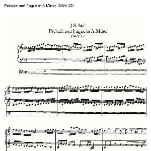 Prelude and Fugue in A Minor BWV 551 管风琴谱