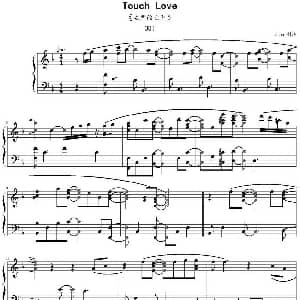 Touch Love 钢琴谱 Zinc制谱