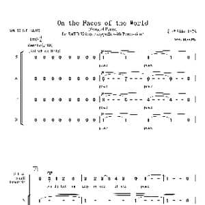 On the Faces of the World混声四部合唱谱_歌曲简谱