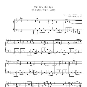 Willow Bridge 钢琴谱