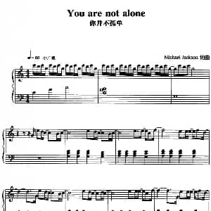 你并不孤单 钢琴谱 麦克.杰克逊 麦克.杰克逊