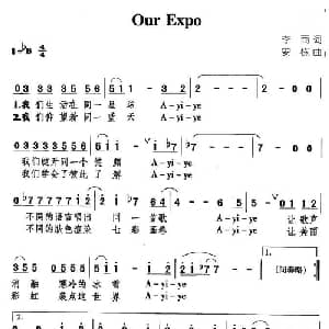Our Expo_通俗唱法乐谱_词曲:李雨 安栋